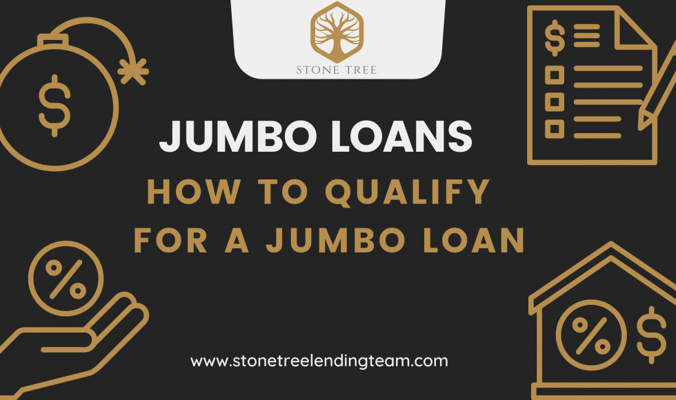 Jumbo Loans: How To Qualify For A Jumbo Loan