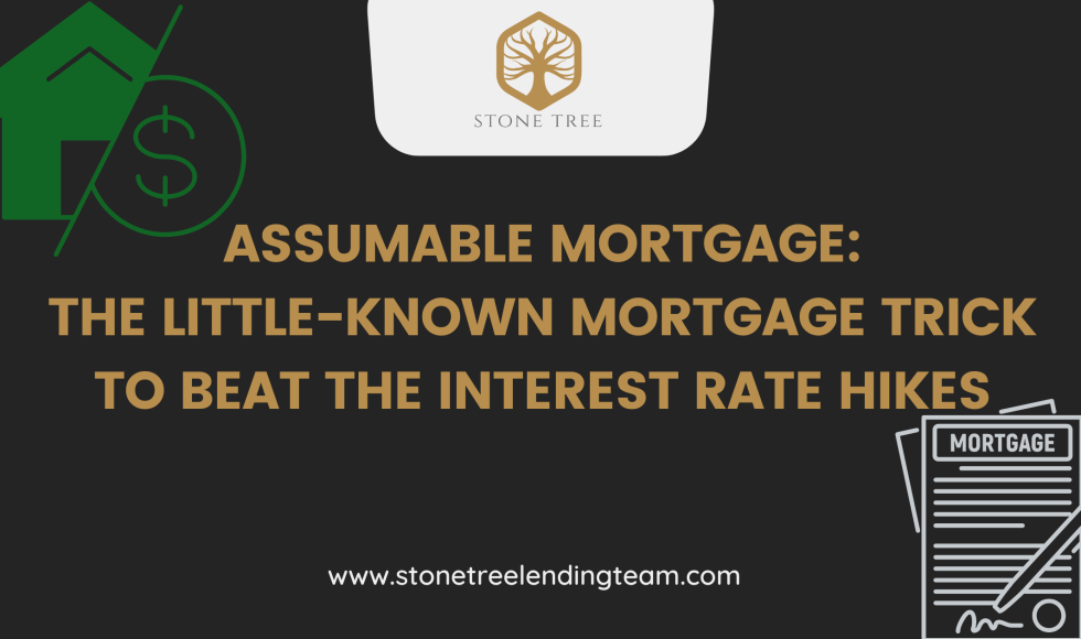 Assumable Mortgage: The Little-Known Mortgage Trick To Beat The Interest Rate Hikes